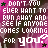 Do Not You Ever Want To Run Away