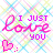 I Just Love You Myspace Icon