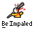 Be impaled