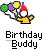 Birth day buddy