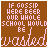 If Gossip Where Beer Our Whole School Would Be Was