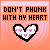 Do not Phunk With My Heart