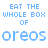 Eat The Whole Box Of Oreos