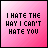 I Hate The Way I Can Not Hate You