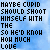 Maybe Cupid Shoukd Shoot Himself