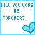 Will You love Me Forever