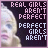 Real Girls Are Not Perfect