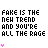 Fake Is The New Trend