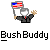 Bush buddy