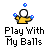 Play With My Balls Myspace Icon