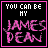 You Can Be My James Pean Myspace Icon