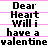 Dear Heart Will I Have a Valentine Myspace Icon