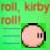 Kirby Roll